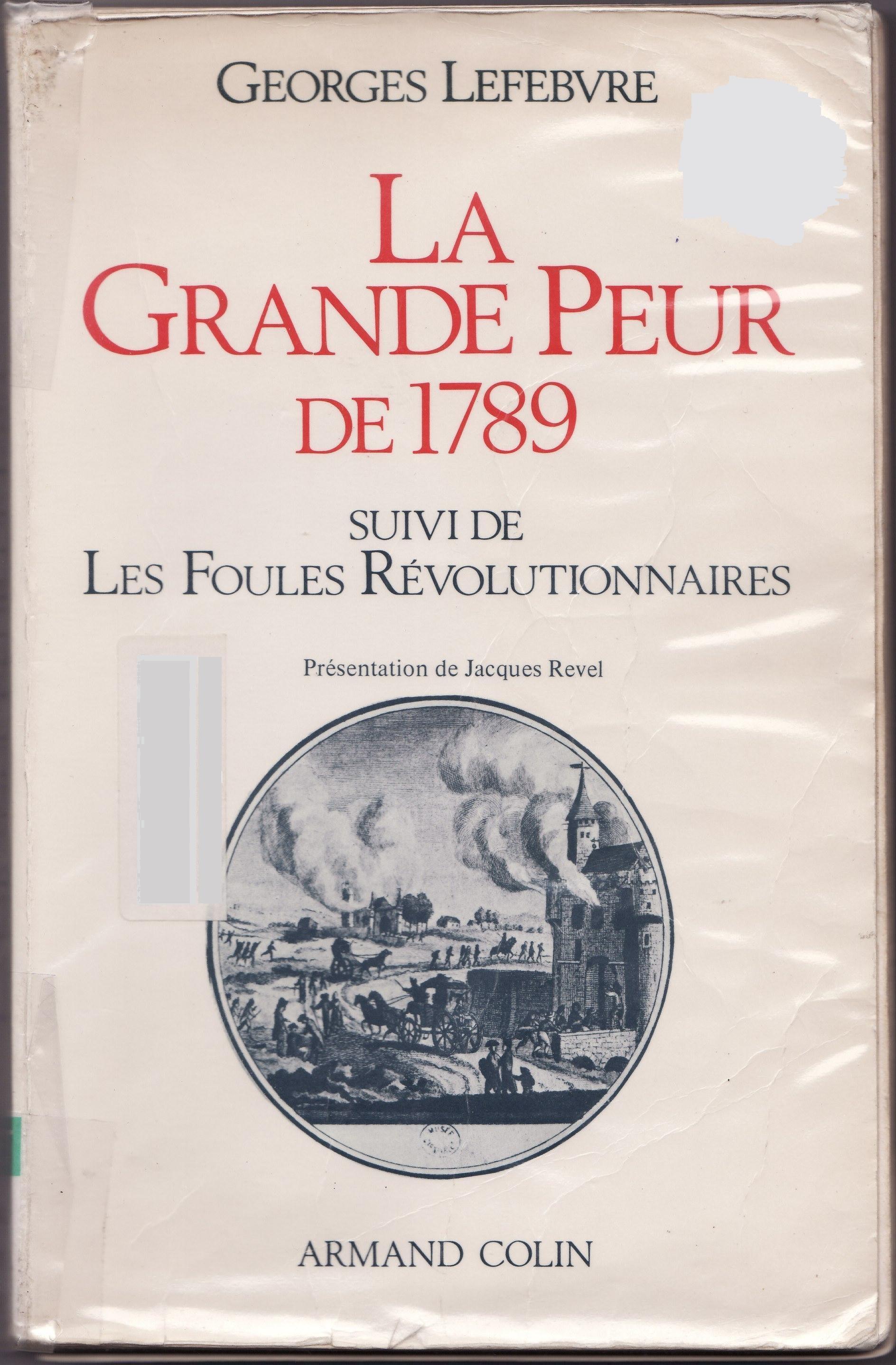 Resultado de imagen de Georges LEFEBVRE, La Grande Peur de juillet 1789, Paris, 1932..